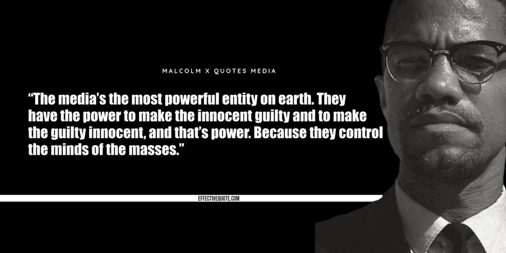 Malcolm X Quotes on media